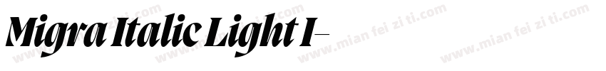Migra Italic Light I字体转换